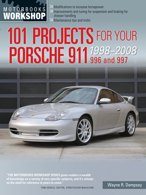 Title details for 101 Projects for Your Porsche 911 996 and 997 1998-2008 by Wayne R. Dempsey - Available